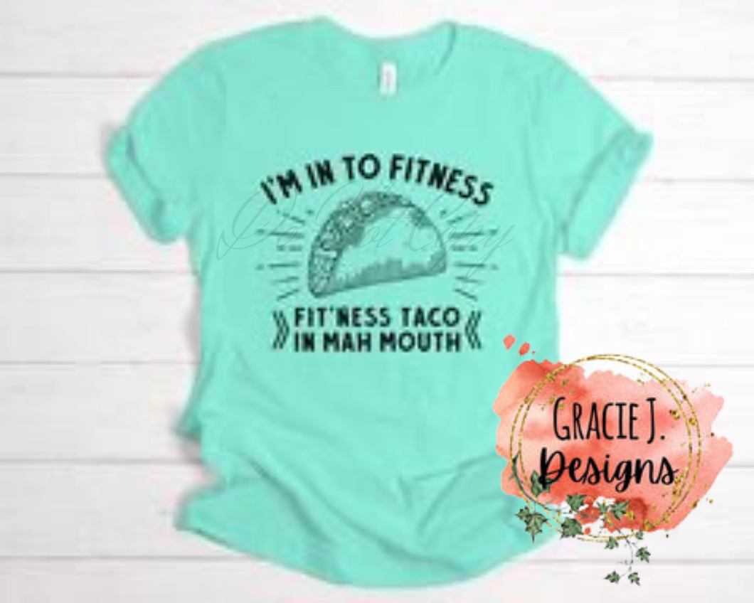 I'm in to Fitness - Fit'ness Taco