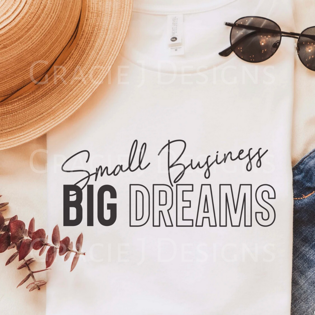 Small Business Big Dreams