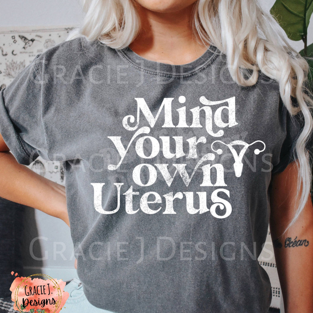 Mind Your Own Uterus